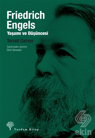 Friedrich Engels: Yaşamı ve Düşüncesi