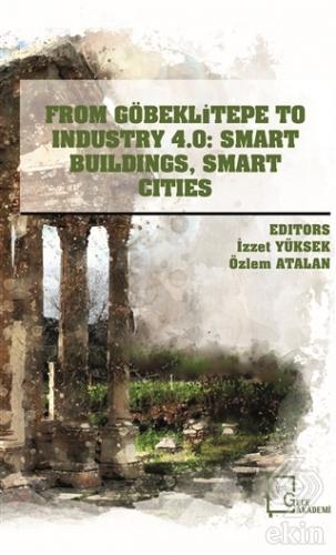 From Göbeklitepe To Industry 4.0: Smart Buildings