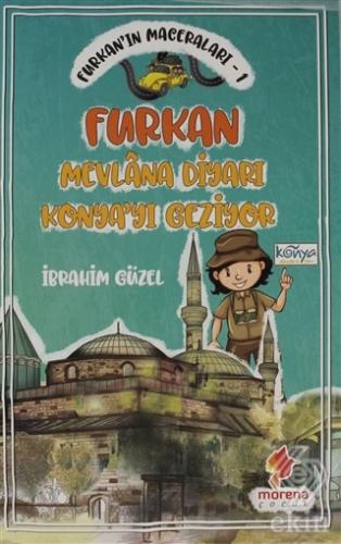Furkan'ın Maceraları 1 - Furkan Nevlana Diyarı Kon