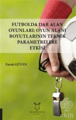 Futbolda Dar Alan Oyunları: Oyun Alanı Boyutlarını