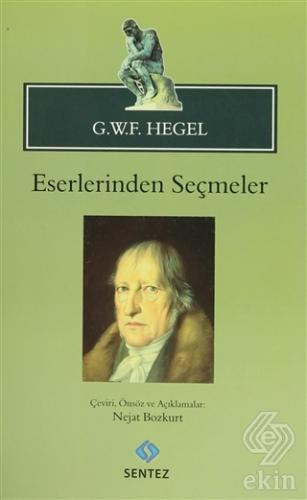 G.W.F. Hegel - Eserlerinden Seçmeler