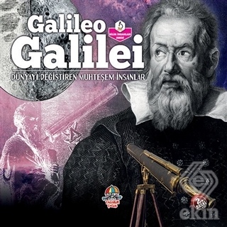 Galileo Galilei - Dünyayı Değiştiren Muhteşem İnsa
