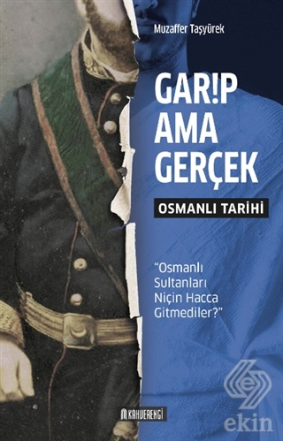 Garip Ama Gerçek - Osmanlı Tarihi