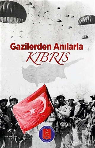 Gazilerden Anılarla Kıbrıs
