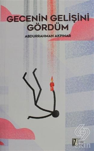 Gecenin Gelişini Gördüm