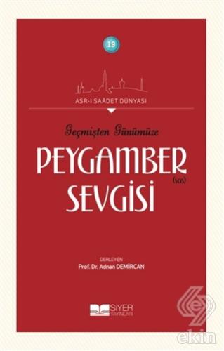 Geçmişten Günümüze Peygamber Sevgisi