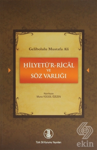 Gelibolulu Mustafa Ali - Hilyetü\'r-Rical ve Söz Va