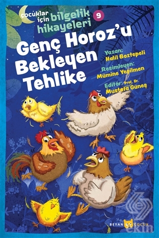 Genç Horoz\'u Bekleyen Tehlike - Çocuklar İçin Bi