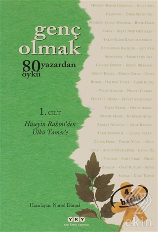 Genç Olmak - 80 Yazardan 80 Öykü 1. Cilt