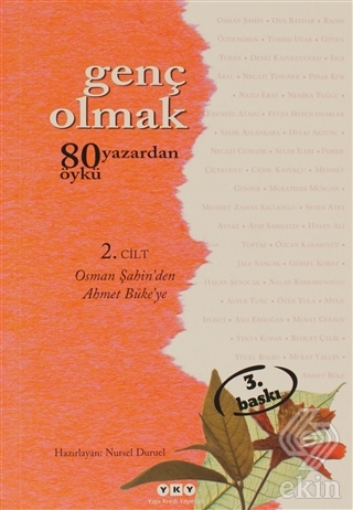 Genç Olmak - 80 Yazardan 80 Öykü 2. Cilt