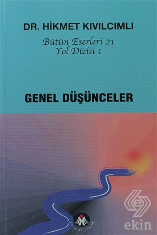 Genel Düşünceler - Yol Dizisi 1