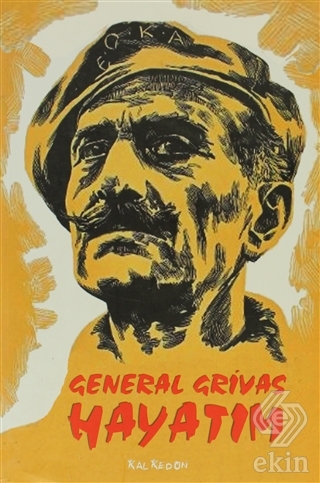 General Grivas - Hayatım