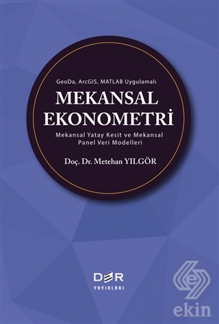 GeoDa ArcGIS Matlab Uygulamalı Mekansal Ekonometri