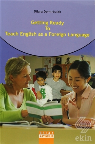 Getting Ready to Teach English as a Foreign Langua