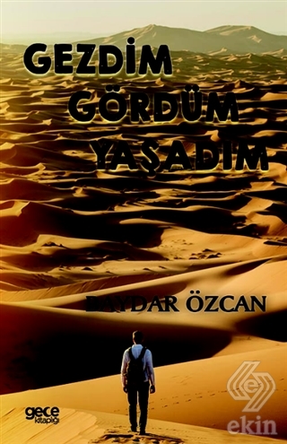 Gezdim Gördüm Yaşadım