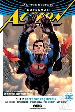 Gezegene Hoş Geldin - Superman Action Comics Cilt