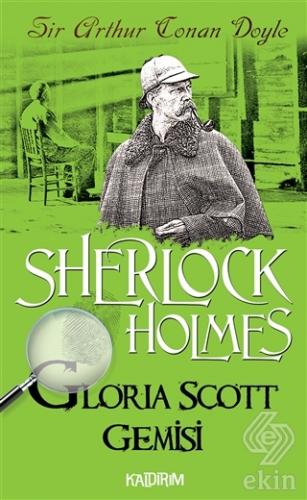 Gloria Scott Gemisi - Sherlock Holmes
