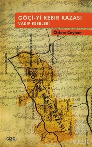 Göçi-yi Kebir Kazası Vakıf Eserleri