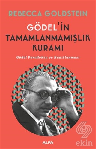 Gödel\'in Tamamlanmamışlık Kuramı