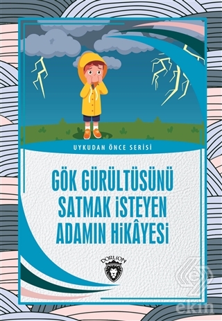 Gök Gürültüsünü Satmak İsteyen Adamın Hikayesi - U