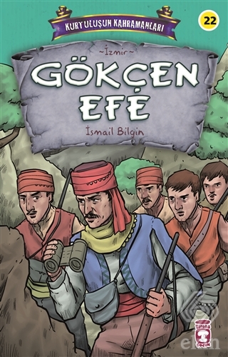 Gökçen Efe - Kurtuluşun Kahramanları 3