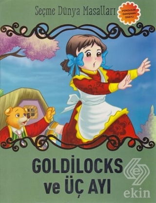 Goldilocks ve Üç Ayı - Seçme Dünya Masalları
