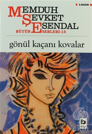 Gönül Kaçanı Kovalar