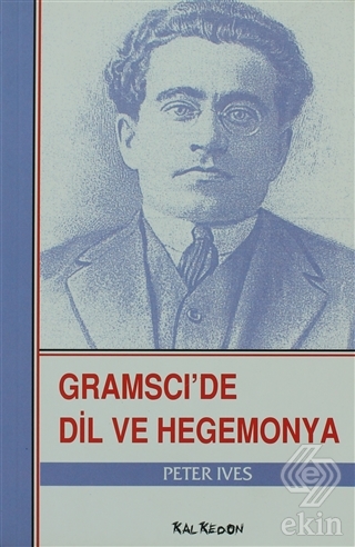Gramsci\'de Dil ve Hegemonya