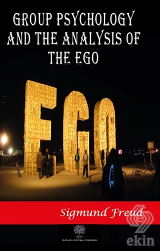 Group Psychology and The Analysis of The Ego