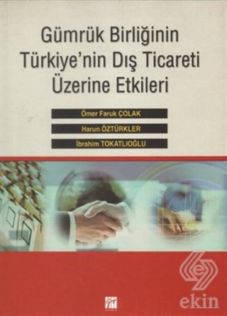 Gümrük Birliğinin Türkiye'nin Dış Ticareti Üzerine