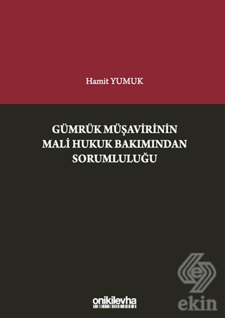 Gümrük Müşavirinin Mali Hukuk Bakımından Sorumlulu