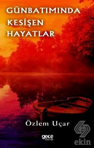 Günbatımında Kesişen Hayatlar