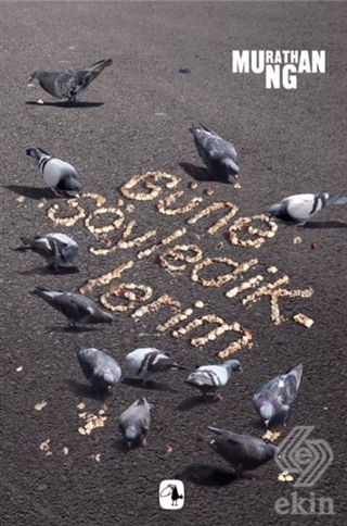 Güne Söylediklerim