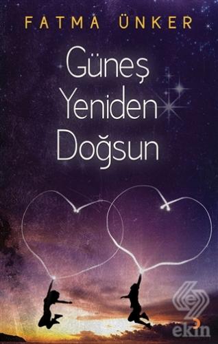 Güneş Yeniden Doğsun