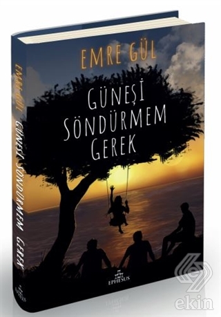 Güneşi Söndürmem Gerek (Ciltli)