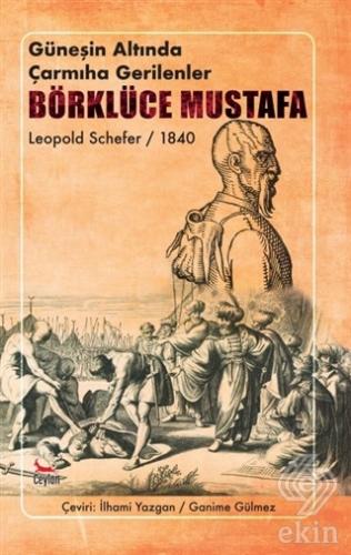 Güneşin Altında Çarmıha Gerilenler - Börklüce Must