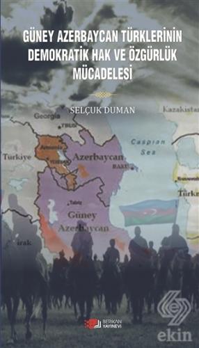 Güney Azerbaycan Türklerinin Demokratik Hak ve Özg