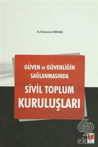 Güven ve Güvenliğin Sağlanmasında Sivil Toplum Kur
