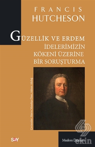Güzellik ve Erdem İdelerimizin Kökeni Üzerine Bir