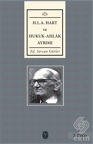 H.L.A Hart ve Hukuk - Ahlak Ayrımı