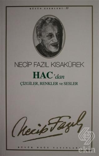 Hac\'dan Çizgiler, Renkler ve Sesler : 27 - Necip F
