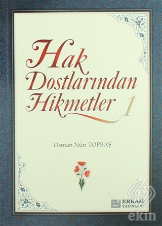 Hak Dostlarından Hikmetler