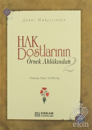 Hak Dostlarının Örnek Ahlakından 2