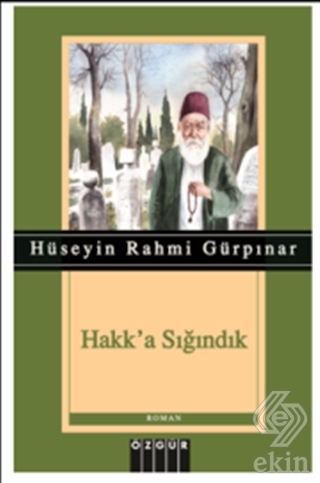 Hakk\'a Sığındık