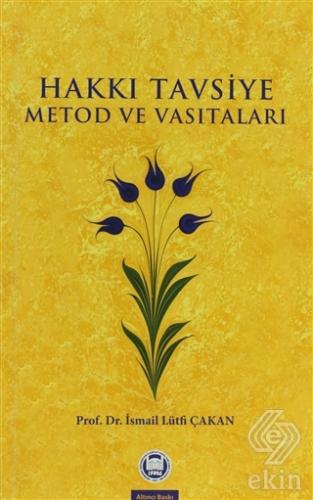 Hakkı Tavsiye Metod ve Vasıtaları