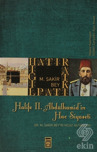 Halife 2. Abdülhamit\'in Hac Siyaseti