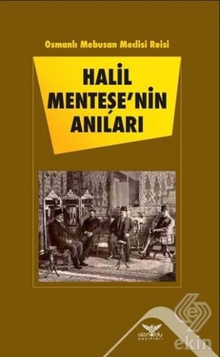 Halil Menteşe\'nin Anıları