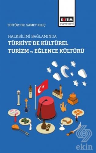 Halkbilimi Bağlamında Türkiye'de Kültürel Turizm v