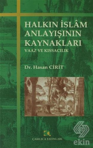 Halkın İslam Anlayışının Kaynakları