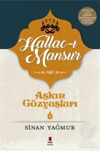 Hallac-ı Mansur - Aşkın Gözyaşları 4